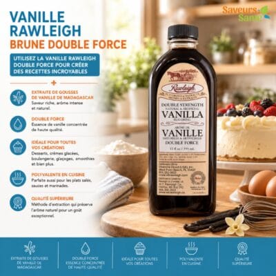 Vanille Rawleigh brune double force 355 ml pour pâtisserie, desserts et recettes maison