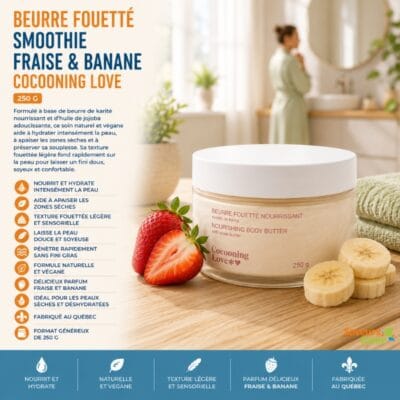 Beurre fouetté Smoothie Fraise et Banane Cocooning Love 250 g, soin hydratant pour le corps