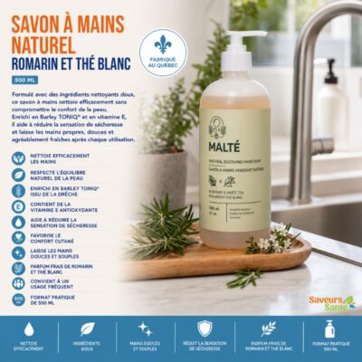 Savon à mains naturel Romarin et Thé Blanc 500 ml Malté fabriqué au Québec